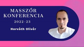 Masszőr Konferencia - Horváth Olivér