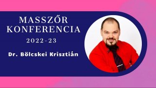 Masszőr Konferencia - Dr. Bölcskei Krisztián