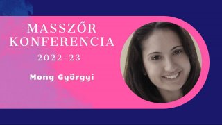 Masszőr Konferencia - Mong Györgyi