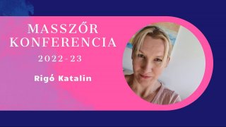 Masszőr Konferencia - Quastné Rigó Katalin