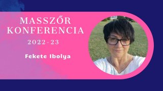 Masszőr Konferencia - Fekete Ibolya