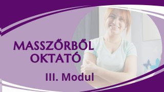 Masszőrből oktató III. modul
